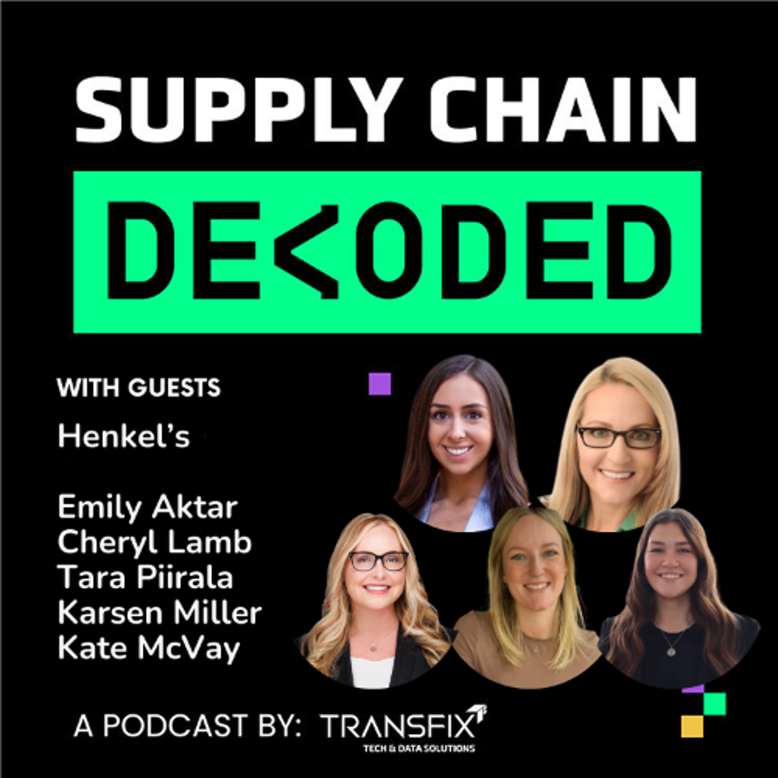 Supply Chain Decoded | Feat. Emily Aktar, Cheryl Lamb, Tara Piirala, Karsen Miller, Kate McVay episode artwork