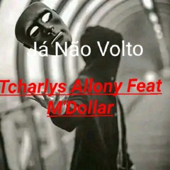 Charlys Flow X Manillson Dollar Já não volto atras