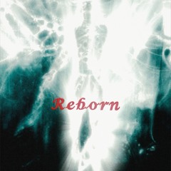 Reborn