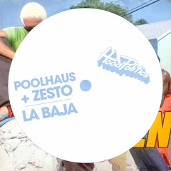 Poolhaus, Zesto - La Baja