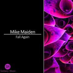 MIKE MAIDEN - FALL AGAIN (Feed Me Groove Remix)