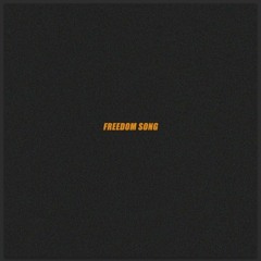 Freedom Song