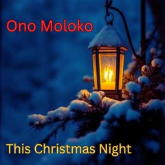THIS CHRISTMAS NIGHT