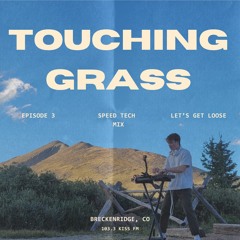 SPEED TECH REMIXES OF POPULAR SONGS | TOUCHING GRASS EP. 3 - MIXED BY JAMØ