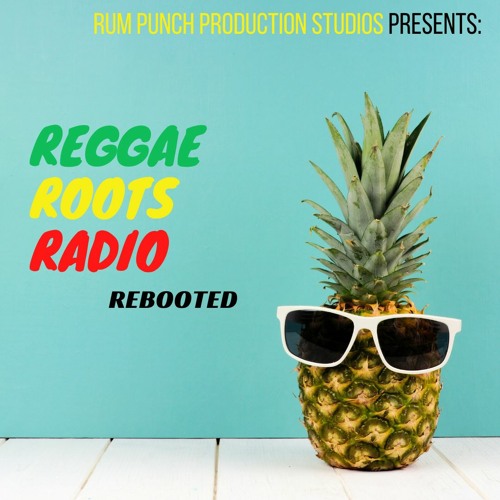 Stream Reggae Roots Radio Rebooted Episode 1 - Live from Lockdown by Reggae Roots  Radio | Listen online for free on SoundCloud