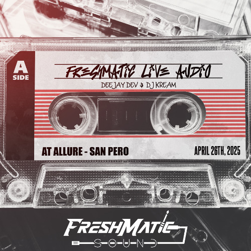Freshmatic Live @ Allure - San Pedro [DeeJay Dev & Kream]