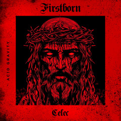 Premiere: CELEC - Firstborn [AG023]