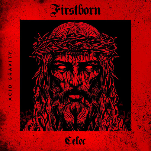 Premiere: CELEC - Firstborn [AG023]