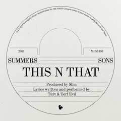 Summers Sons - This N That (feat. Eerf Evil)