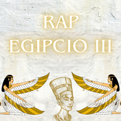 Rap Egipcio III