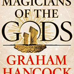 View PDF 🖍️ Magicians of the Gods: Sequel to the International Bestseller Fingerprin