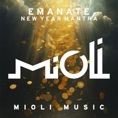 Emanate - New Year Mantra [FREE DOWNLOAD]