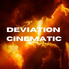 Deviation Cinematic