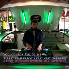 SoundTruck Mix Series : The Dark Side of Zouk