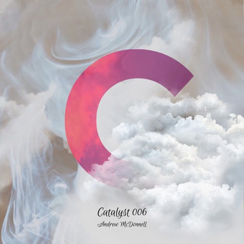 Catalyst 006 - Andrew McDonnell