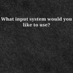 select(founded on input system screen)