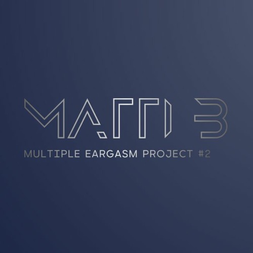 Matti B - Multiple Eargasm Project #2