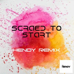 Michael Marcagi - Scared To Start (Hendy Remix)
