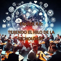Enlace 4.0 - Transhumanismo