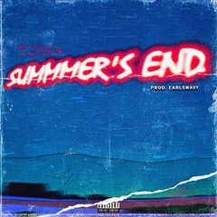 SUMMER'S END (Freestyle) [Prod. By Earlswavy]