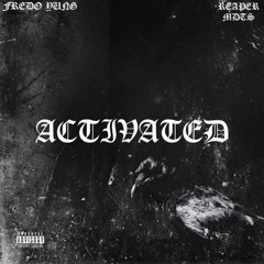 ACTIVATED  Fredo YUNG / Murder MDTS