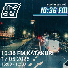 10:36 FM — #3 KATAKURI