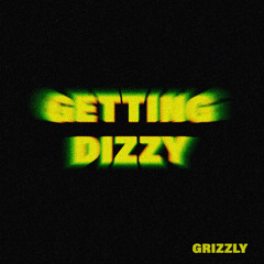 Getting Dizzy