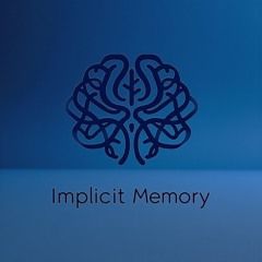Implicit Memory