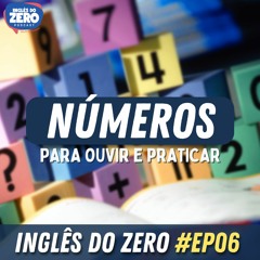 06. Números (Para Ouvir e Praticar)