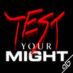 test your might