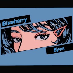Blueberry Eyes (prod. isolated)