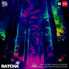 RU-MS010 - RATCHA - Welcome to the jungle EP2