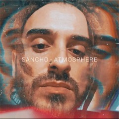 Sancho - Atmosphere