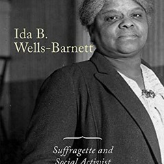 ✔️ [PDF] Download Ida B. Wells-Barnett: Suffragette and Social Activist (African American Trailb