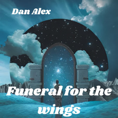 Funeral for the wings (Orig)