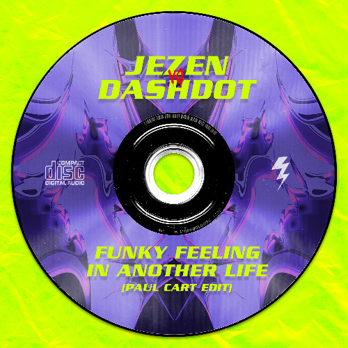 Jezen VS Dashdot - Funky Feeling In Another Life (Paul Cart Edit) [FREE DOWNLOAD]
