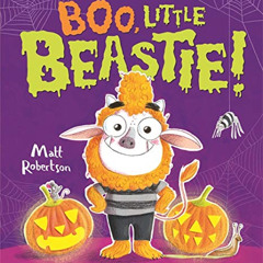 [VIEW] EBOOK 🖋️ Boo, Little Beastie! by  Matt Robertson [EPUB KINDLE PDF EBOOK]