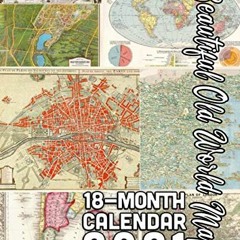 [READ] [KINDLE PDF EBOOK EPUB] Beautiful Old World Maps 18-Month Calendar 2021: October 2020 through