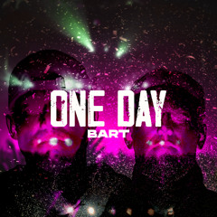 BART - ONE DAY (Official Audio)
