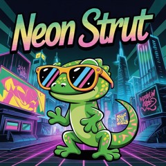 Neon Strut