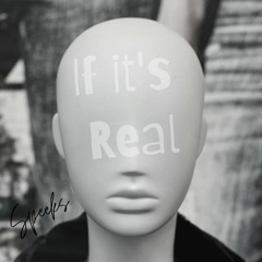 Speeks - If It's Real (Prod. by mfamusic)- @SpeeksUK