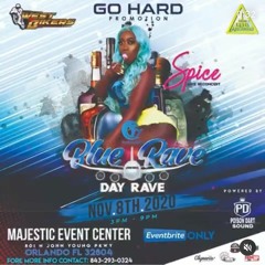 "BLUE RAVE"-"DAY RAVE" PART 1-SHOW START-11-8-2020 "SPICE LIVE"