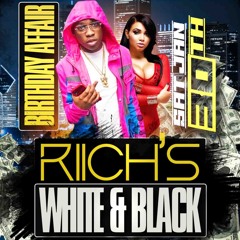 Riich's White & Black Affair (Bonus Promo) By @TheRealDJHeemz