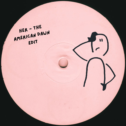 The American Dawn - Her (Jonny Hiley Edit) FREE DOWNLOAD