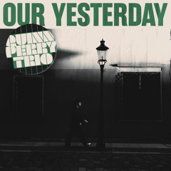 Our Yesterday