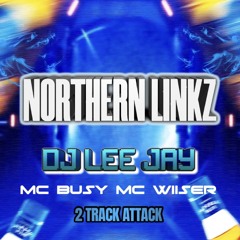 DJ Lee Jay - MCs Busy x Wiiser  - 2 Track Attack
