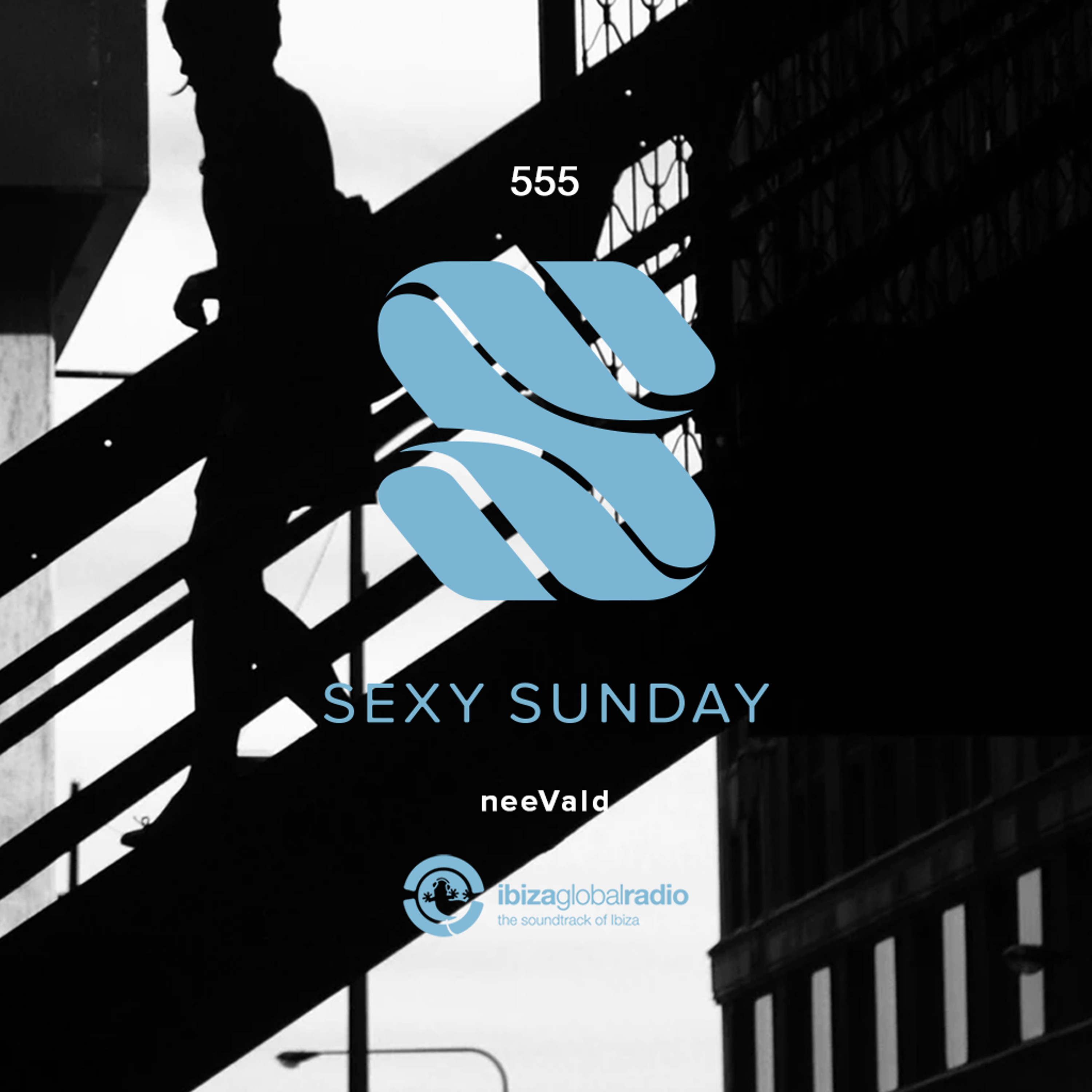 Sexy Sunday Radio Show 555 - IBIZA GLOBAL RADIO episode artwork