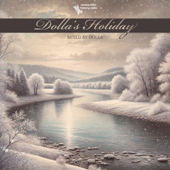 Dolla's Holiday (mixed by Dolla the DJ)