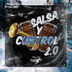 SALSA Y CONTROL 2.0 - [ALEXANDER MENA DJ]