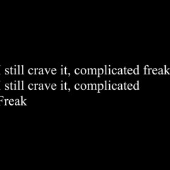 Harry Styles - Complicated Freak